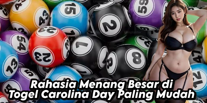 Rahasia Menang Besar di Togel Carolina Day Paling Mudah