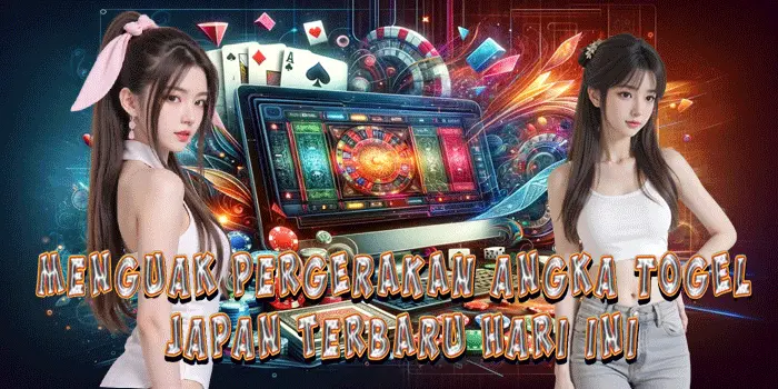 Menguak Pergerakan Angka Togel Japan Terbaru Hari Ini